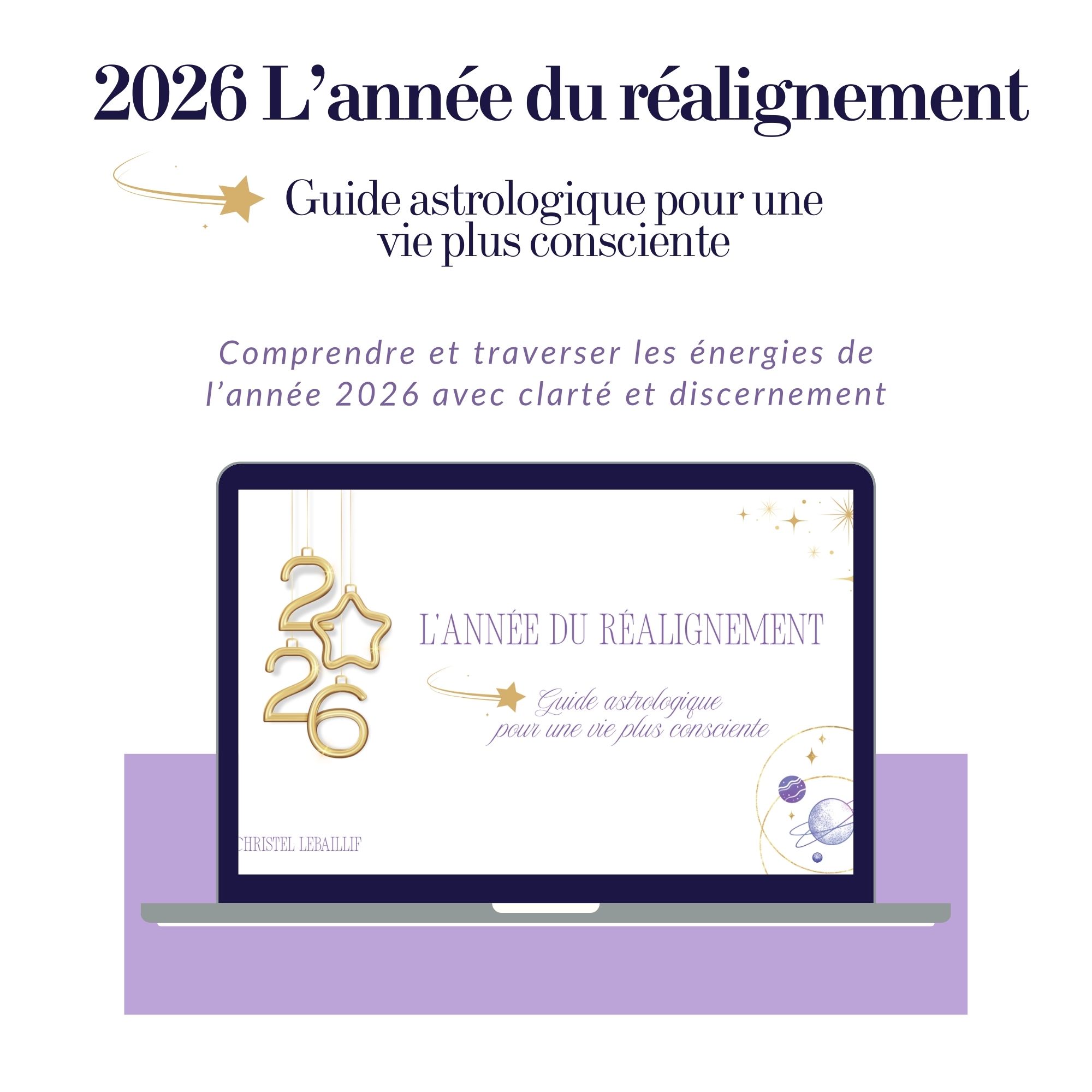 2026, l'année du réalignement – Guide astrologique pour une vie plus consciente - visuel 7